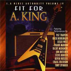 Various - Fit For A King (L.A. Blues Authority Volume IV) FLAC