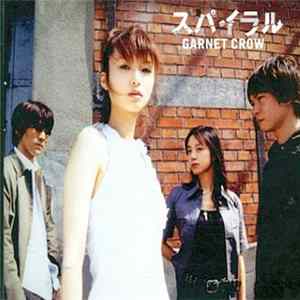 Garnet Crow - スパイラル FLAC