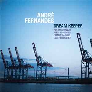 André Fernandes - Dream Keeper FLAC