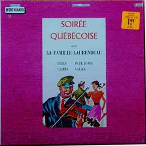 La Famille Laurendeau - Soirée Québécoise FLAC