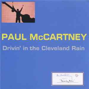 Paul McCartney - Drivin' In The Cleveland Rain FLAC