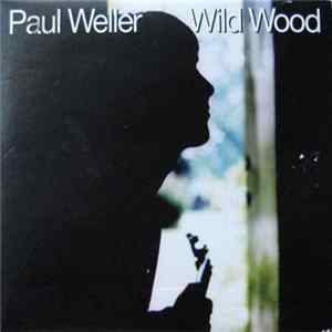 Paul Weller - Wild Wood FLAC