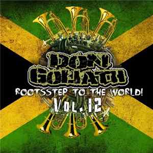 Don Goliath - Rootsstep to the World Vol. 12 FLAC