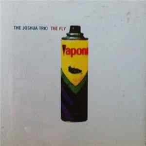 The Joshua Trio - The Fly FLAC