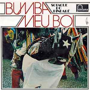 Bumba Meu Boi Sotaque Do Pindaré - Bumba Meu Boi Sotaque Do Pindaré FLAC