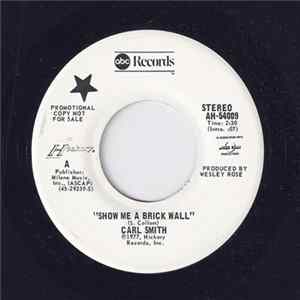 Carl Smith - Show Me A Brick Wall FLAC