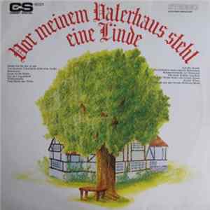 Various - Vor Meinem Vaterhaus Steht Eine Linde FLAC