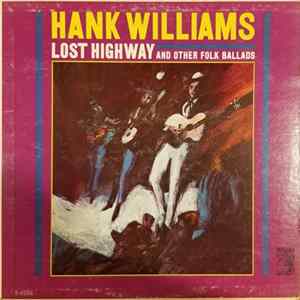 Hank Williams - Lost Highway And Other Folk Ballads FLAC