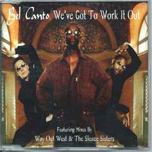 Bel Canto - We've Got To Work It Out FLAC