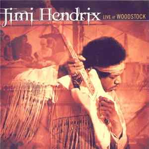 Jimi Hendrix - Live At Woodstock FLAC