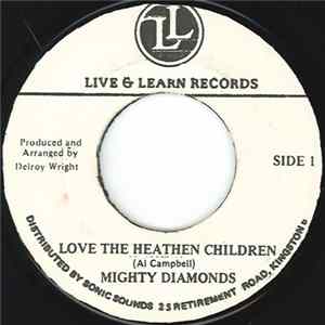 Mighty Diamonds - Love The Heathen Children FLAC