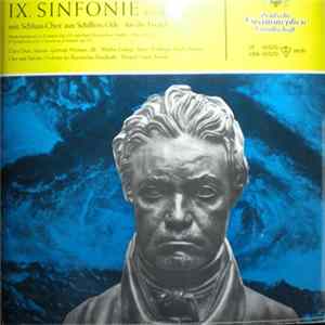 Ludwig van Beethoven, Clara Ebers • Gertrude Pitzinger • Walther Ludwig • Ferdinand Frantz • Chor und Sinfonie-Orchester Des Bayerischen Rundfunks • Dirigent: Eugen Jochum - IX. Sinfonie D-moll Op. 125 Mit Schlusschor Aus Schillers Ode ‚An Die Freude’ FLAC