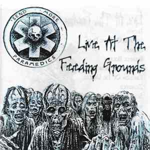 Send More Paramedics - Live At The Feeding Grounds FLAC