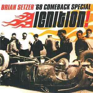 Brian Setzer, '68 Comeback Special - Ignition! FLAC