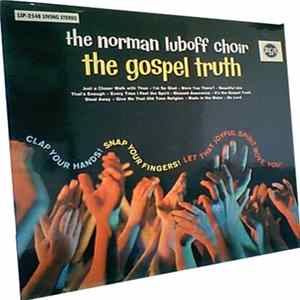 The Norman Luboff Choir - The Gospel Truth FLAC