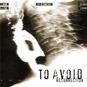 To Avoid - Resurrection FLAC