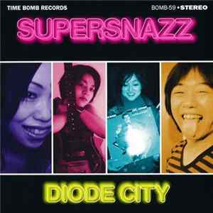 Supersnazz - Diode City FLAC