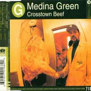 Medina Green - Crosstown Beef FLAC