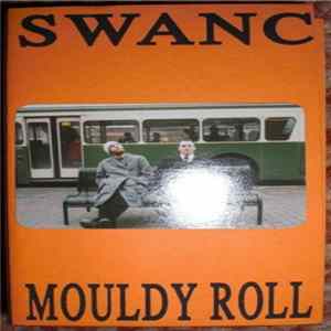 SWANC - Mouldy Roll FLAC