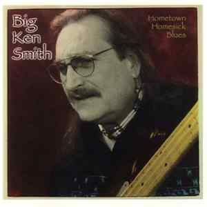 Big Ken Smith - Hometown Homesick Blues FLAC