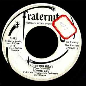 Bonnie Lou With Lew Douglas His Orchestra And Chorus - Friction Heat / I Give My Love To You FLAC