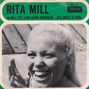 Rita Mill - Ik Wil Lief Zijn Voor Iedereen FLAC
