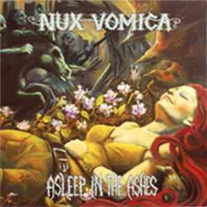 Nux Vomica - Asleep In The Ashes FLAC