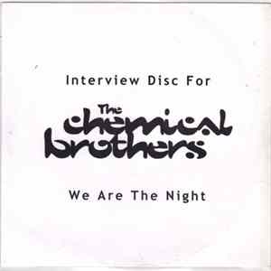 The Chemical Brothers - Interview Disc For We Are The Night FLAC