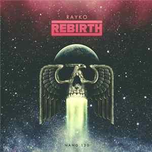 Rayko - Rebirth FLAC