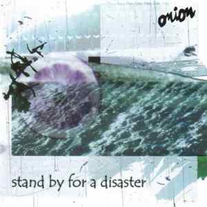 Onion - Stand By For A Disaster FLAC