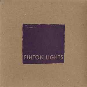 Fulton Lights - Fulton Lights FLAC