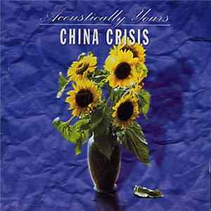 China Crisis - Acoustically Yours FLAC