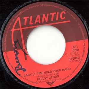 Hoagy Lands - Baby Let Me Hold Your Hand FLAC