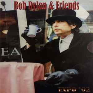 Bob Dylan & Friends - Expo '92 FLAC