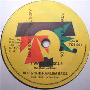 Bop & The Harlem Bros. - I Want Muscle FLAC