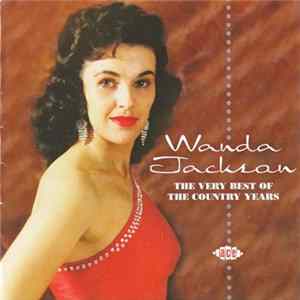 Wanda Jackson - The Very Best Of The Country Years FLAC