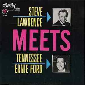 Steve Lawrence , Tennessee Ernie Ford - Steve Lawrence Meets Tennessee Ernie Ford FLAC