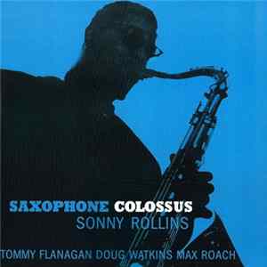 Sonny Rollins - Saxophone Colossus FLAC