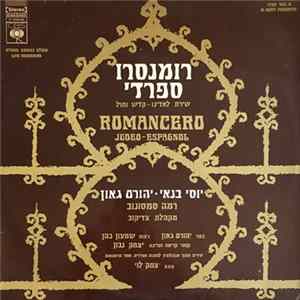 יוסי בנאי, יהורם גאון, רמה סמסונוב, מקהלת צדיקוב ניצוח: שמעון כהן - Romancero judeo- espanol. The glory of the sephardic heritage FLAC