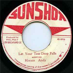 Horace Andy - Let Your Tear Drops Fall FLAC