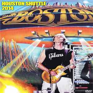 Boston - Houston Shuttle 2014 FLAC