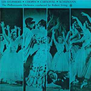 Chopin - Schumann / The Philharmonia Orchestra Conducted By Robert Irving - Les Sylphides / Carnaval FLAC