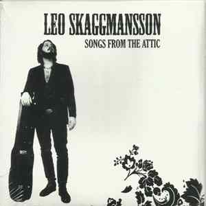 Leo Skaggmansson - Songs From The Attic FLAC
