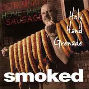 Holy Hand Grenade - Smoked FLAC