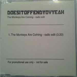 Does It Offend You, Yeah? - The Monkeys Are Coming FLAC