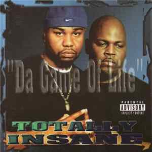 Totally Insane - Da Game Of Life FLAC