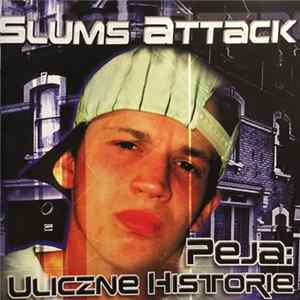 Slums Attack - Peja: Uliczne Historie FLAC