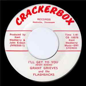 Grant Grieves And The Flashbacks - I'll Get To You / From Nine To Five FLAC