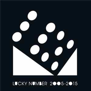 Various - Lucky Number 2005-2015 FLAC