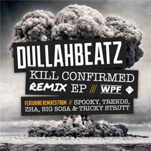 Dullahbeatz - Kill Confirmed Remix EP FLAC